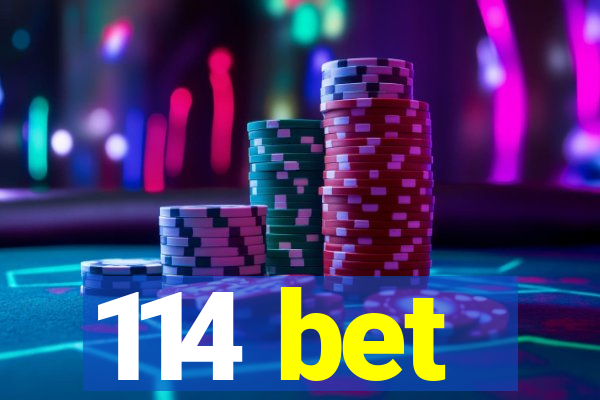114 bet